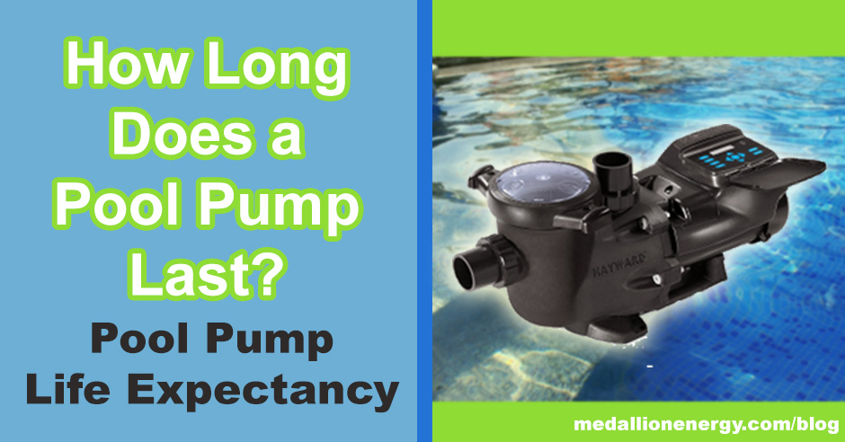 pool pump life expectancy how long do pool pumps last how to tell if pool pump is bad