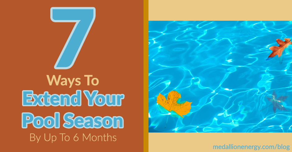 extend your pool season how to make pool season longer