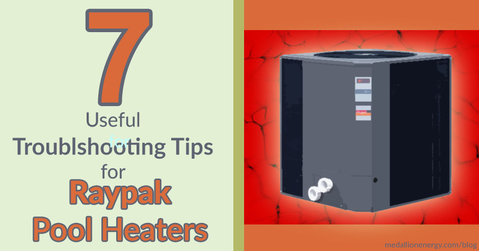 raypak pool heater troubleshooting raypak pool heat pump troubleshooting tips