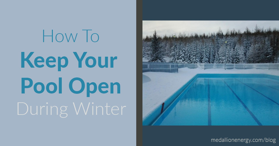 keep pool open during winter
