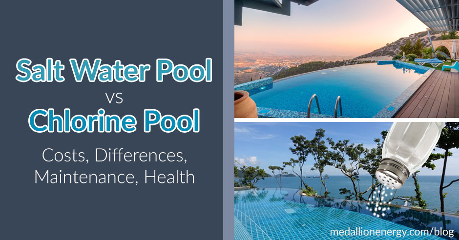 salt water pool vs chlorine pool comparison pros cons