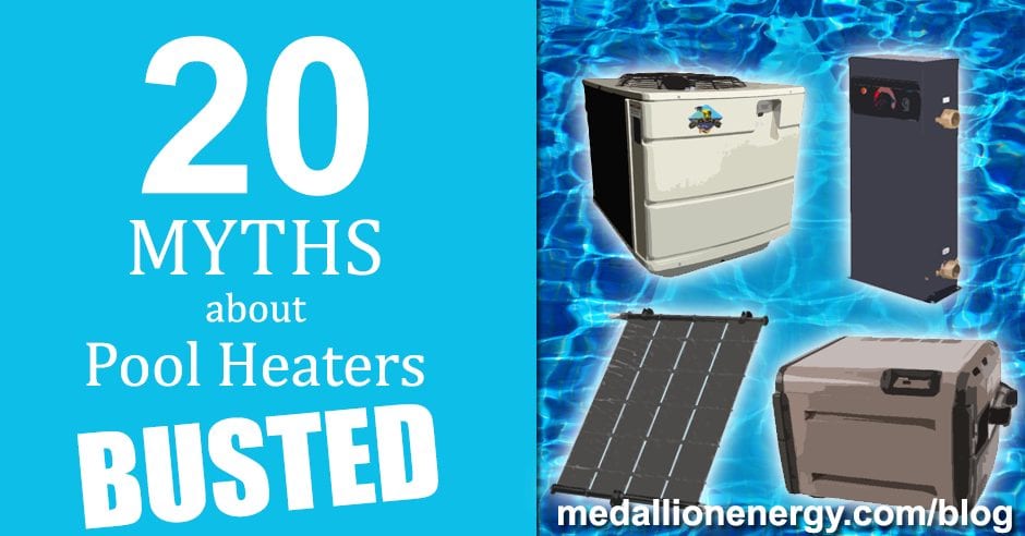 myths about pool heaters above ground pool heaters pool heaters gas solar pool heaters electric pool heaters
