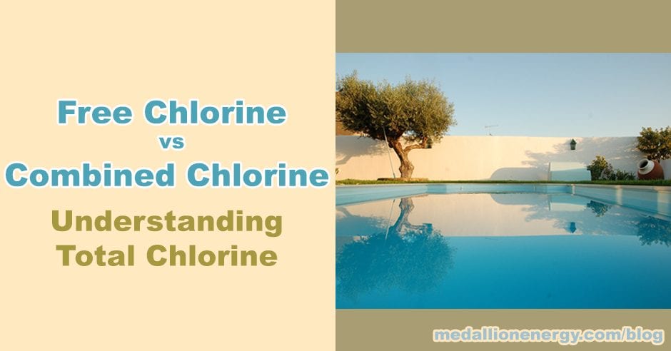 free chlorine vs combined chlorine how to raise free chlorine free chlorine vs total chlorine in swimming pools medallion energy