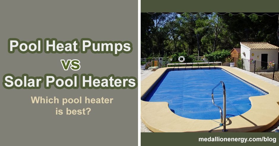pool heat pumps vs solar pool heaters solar pool heater cost pool heat pump cost pool heat pump sizing