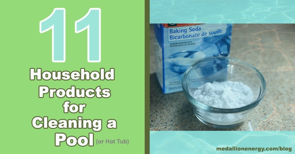 household products to clean a pool household products to clean a hot tub what do you use to clean a pool what does baking soda do to a pool pool cleaning chemicals