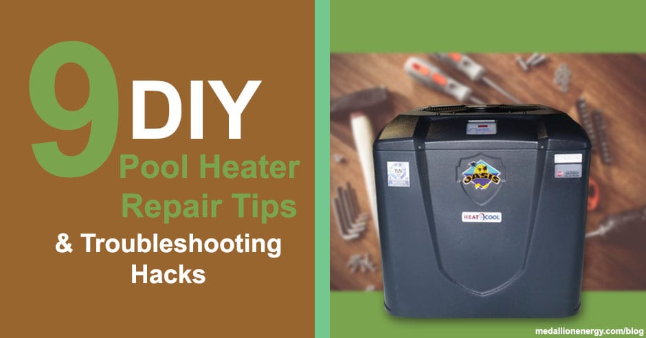 diy pool heater repair tips pool heater troubleshooting tips pool heater wont turn on