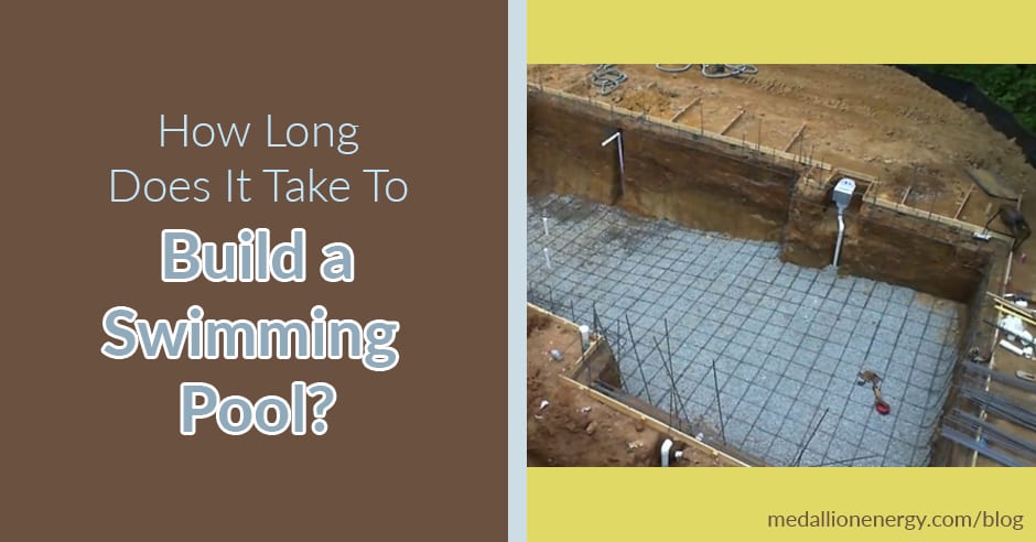 build a pool how long does pool building process take
