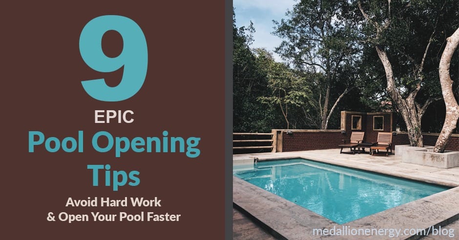 pool opening tips